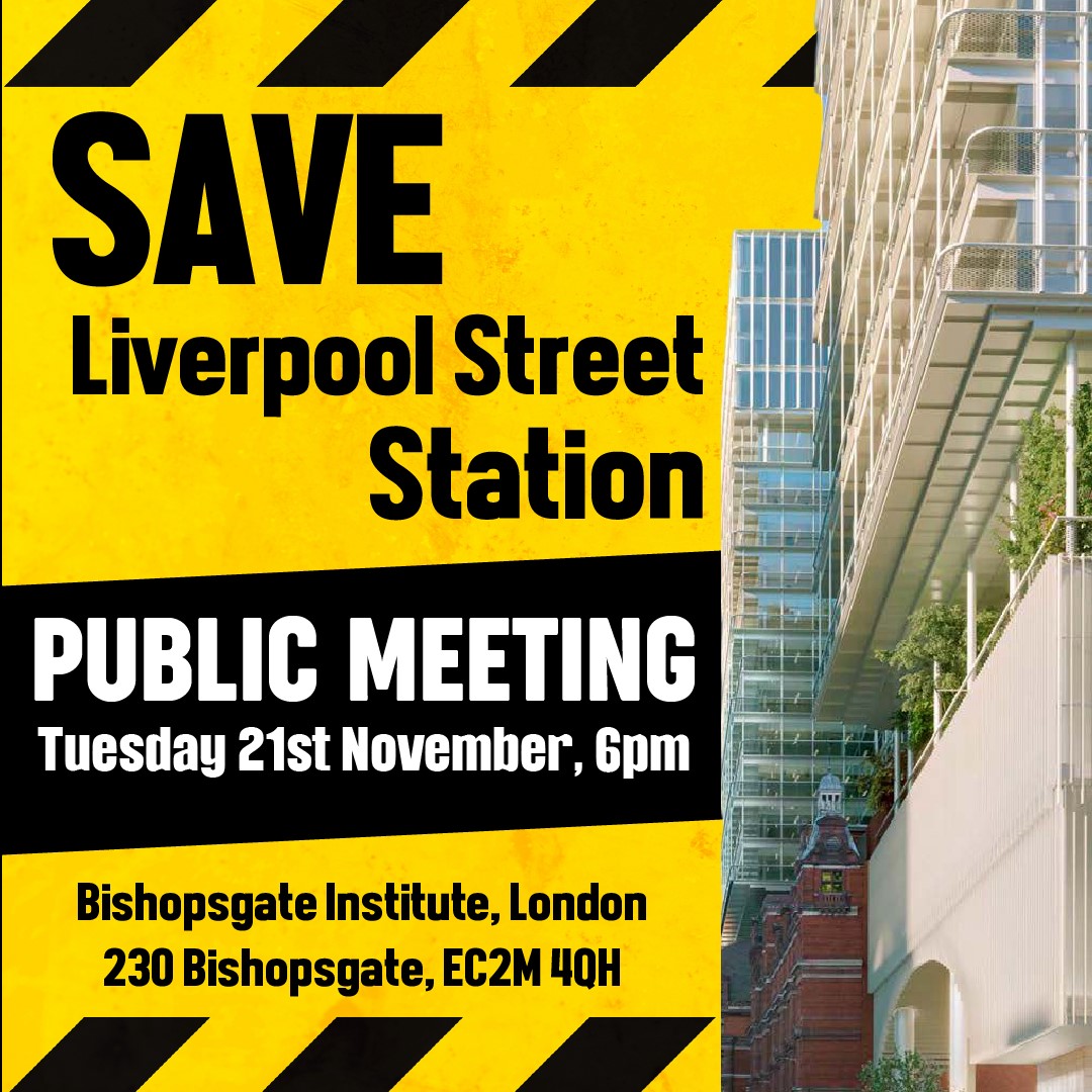 Griff Rhys Jones to host Save Liverpool Street Station Public Meeting 21 November 2023